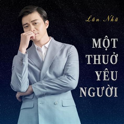 một thuở yêu người lyrics|một thuở yêu người mp3.